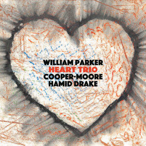 William Parker/Cooper-Moore/Hamid Drake