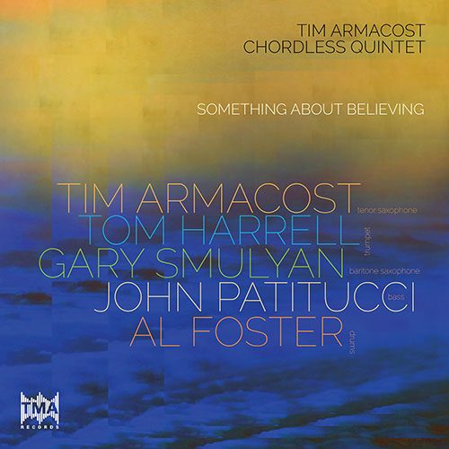 Tim Armacost Chordless Quintet