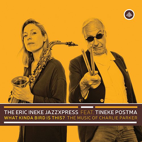 The Eric Ineke JazzXpress feat. Tineke Postma