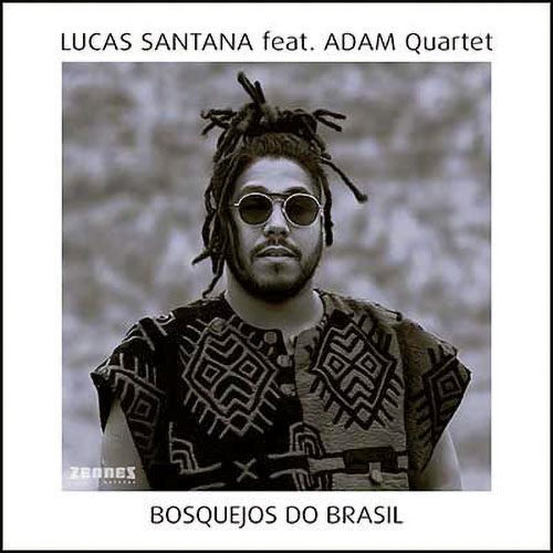 Lucas Santana feat. ADAM Quartet