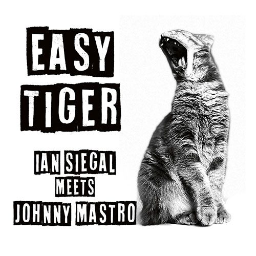 Ian Siegal Meets Johnny Mastro